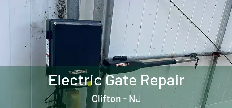 Electric Gate Repair Clifton - NJ